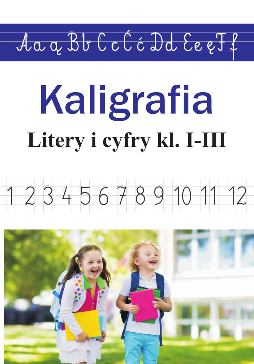 Image of Kaligrafia. Litery i cyfry kl. 1-3