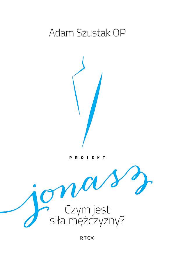 Image of Projekt Jonasz. Czym jest siła mężczyzny?
