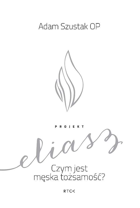 Image of Projekt Eliasz. Czym jest męska tożsamość?