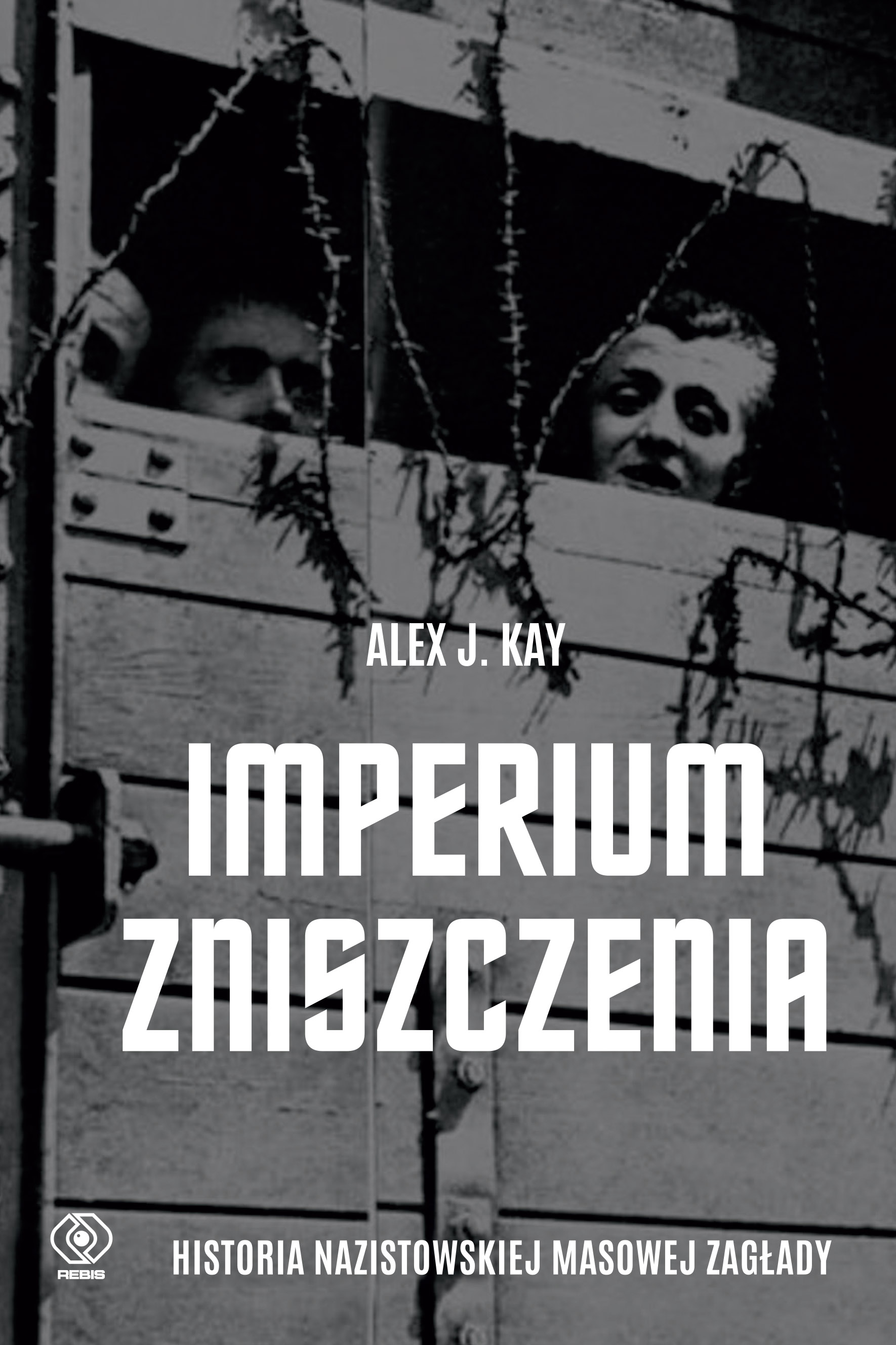 Image of Imperium zniszczenia. Historia nazistowskiej masowej zagłady