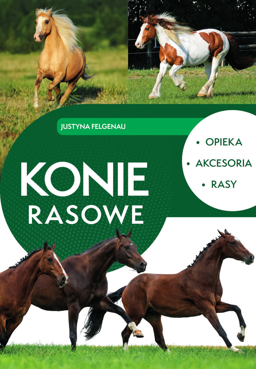 Image of Konie rasowe. Opieka, akcesoria, rasy