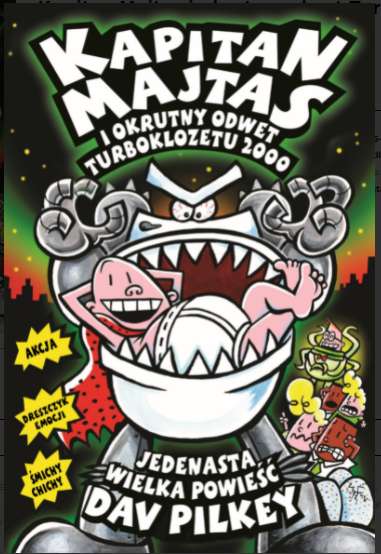 Image of Kapitan Majtas i okrutny odwet turboklozetu 2000. Kapitan Majtas