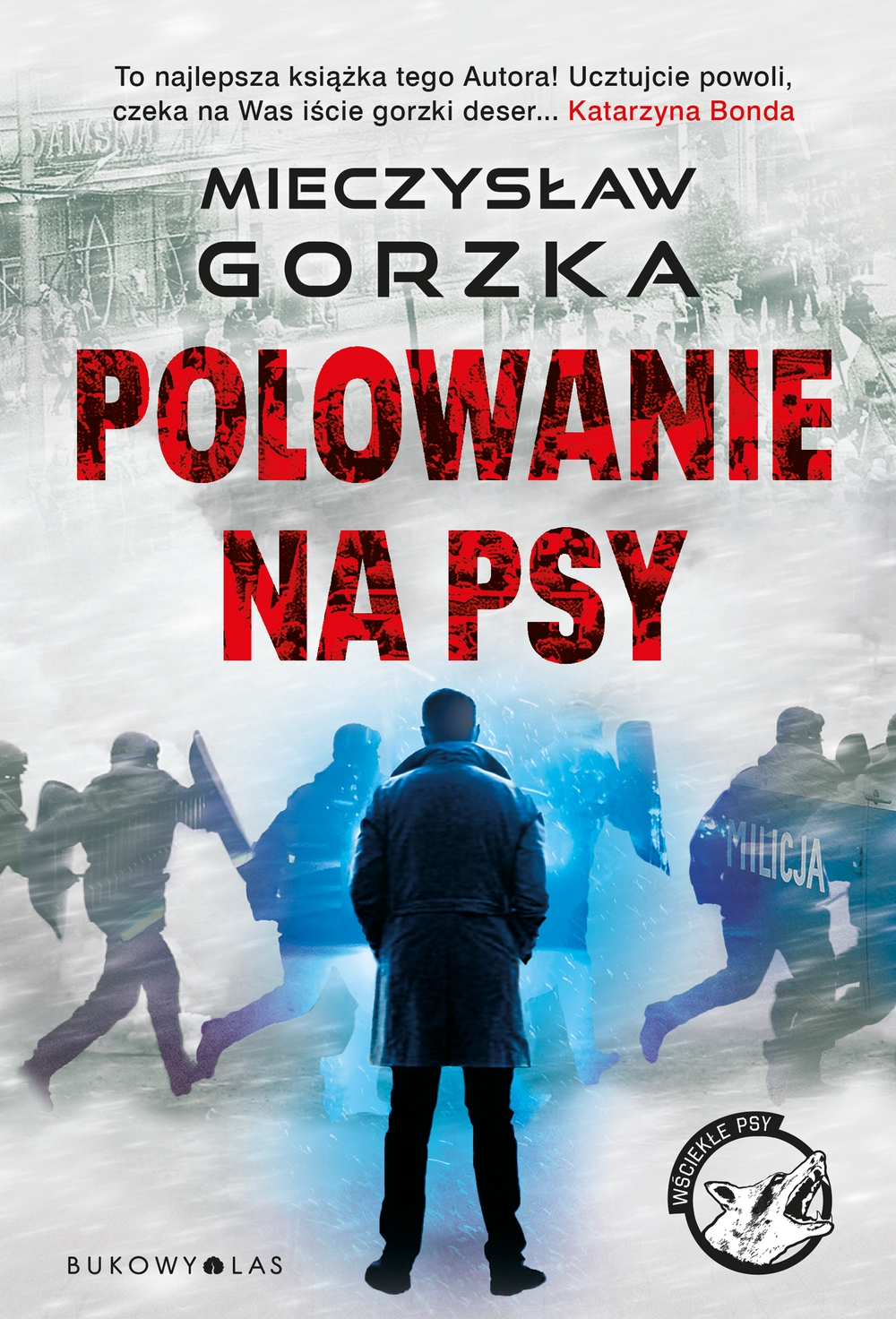 Image of Polowanie na psy. Wściekłe psy. Tom 1