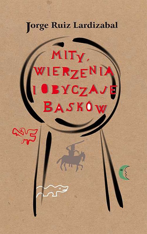 Image of Mity wierzenia i obyczaje Basków wyd. 2