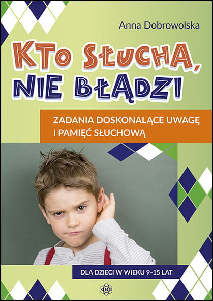Image of Kto słucha nie błądzi zadania doskonalące uwagę i pamięć słuchową