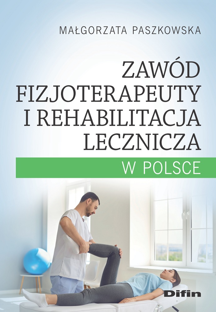 Image of Zawód fizjoterapeuty i rehabilitacja lecznicza w Polsce
