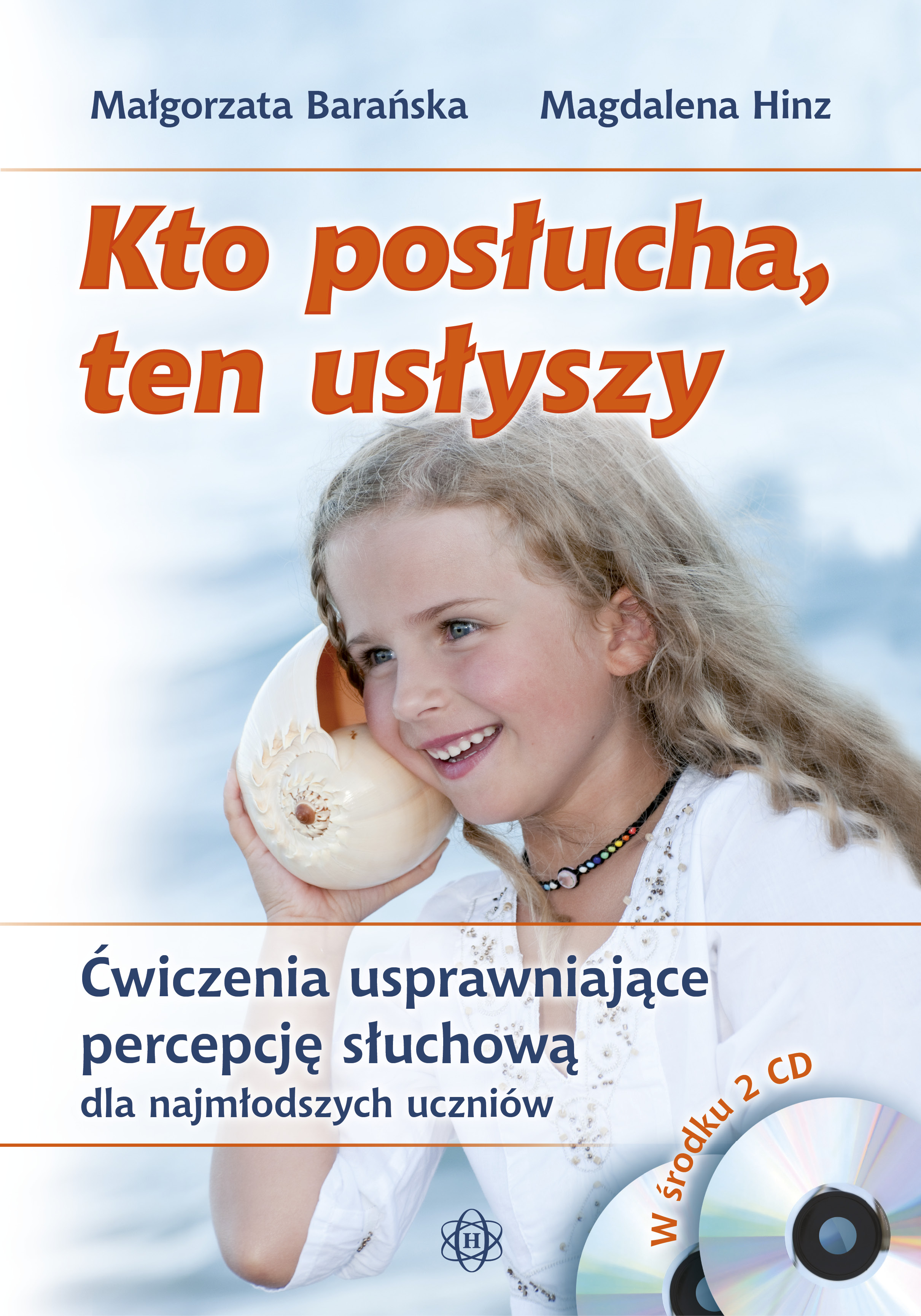 Image of Kto posłucha, ten usłyszy Ćwiczenia usprawniające percepcję słuchową dla najmłodszych uczniów Komplet
