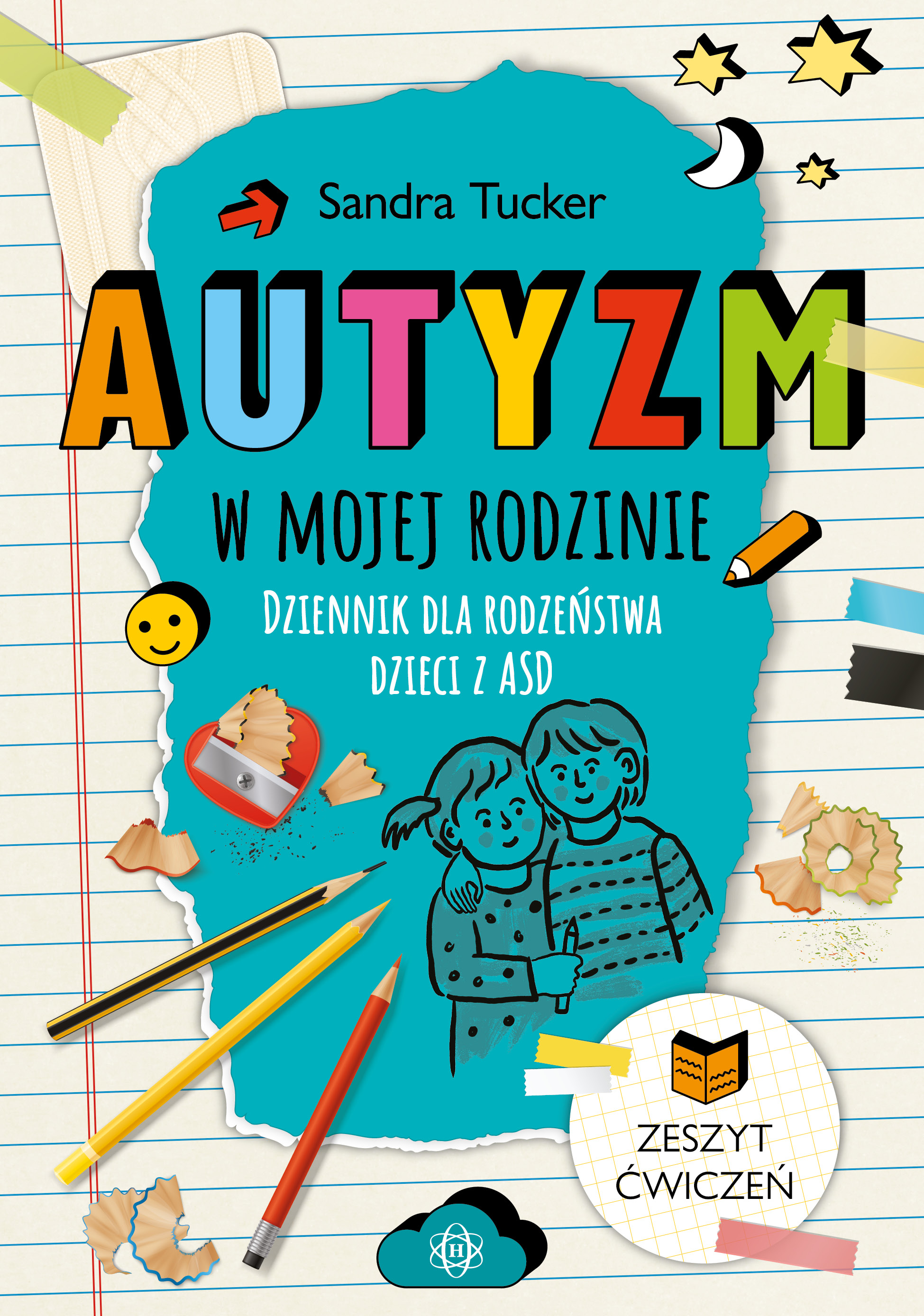 Image of Autyzm w mojej rodzinie Dziennik dla rodzeństwa dzieci z ASD