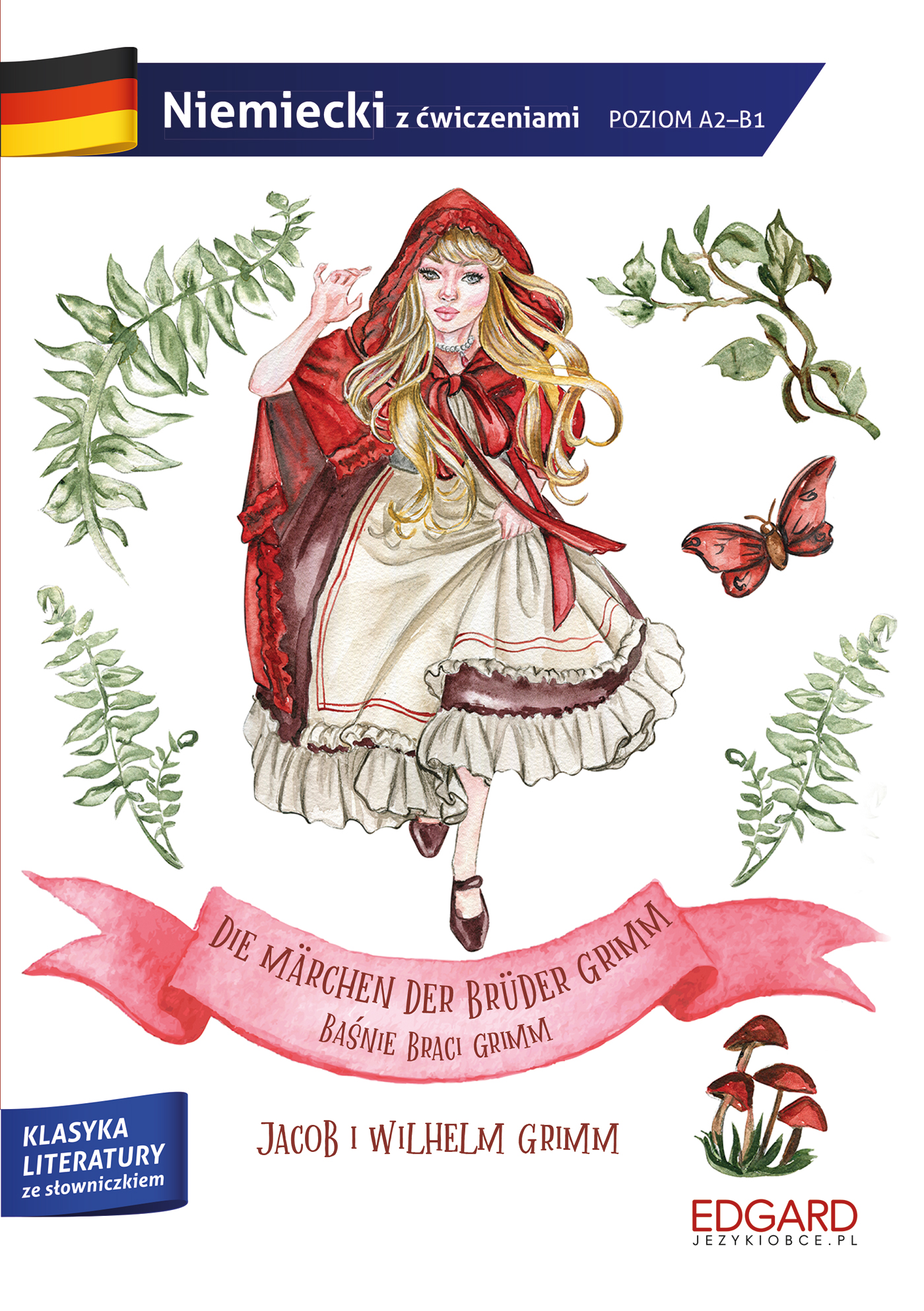 Image of Baśnie Braci Grimm. Die Märchen der Brüder Grimm. Adaptacja klasyki z ćwiczeniami do nauki języka niemieckiego