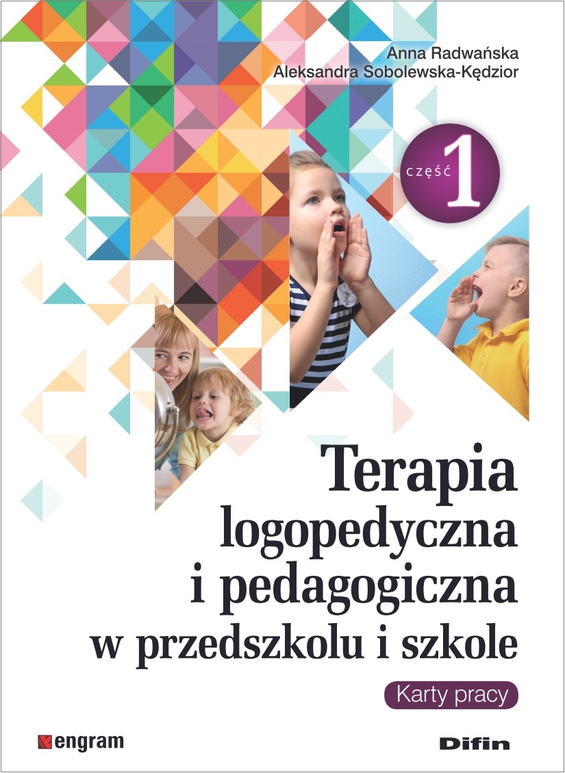Image of Terapia logopedyczna i pedagogiczna w przedszkolu i szkole. Część 1. Karty pracy