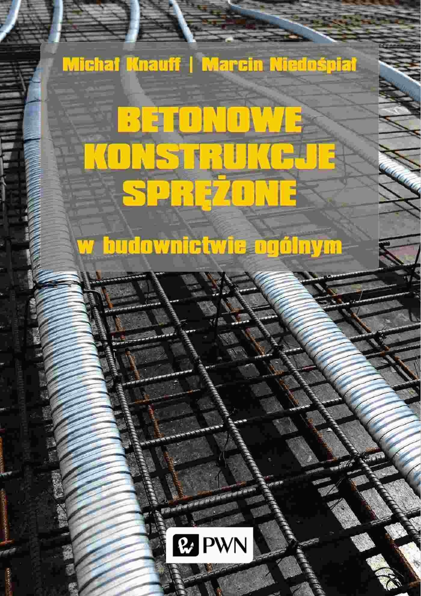 Image of Betonowe konstrukcje sprężone w budownictwie ogólnym
