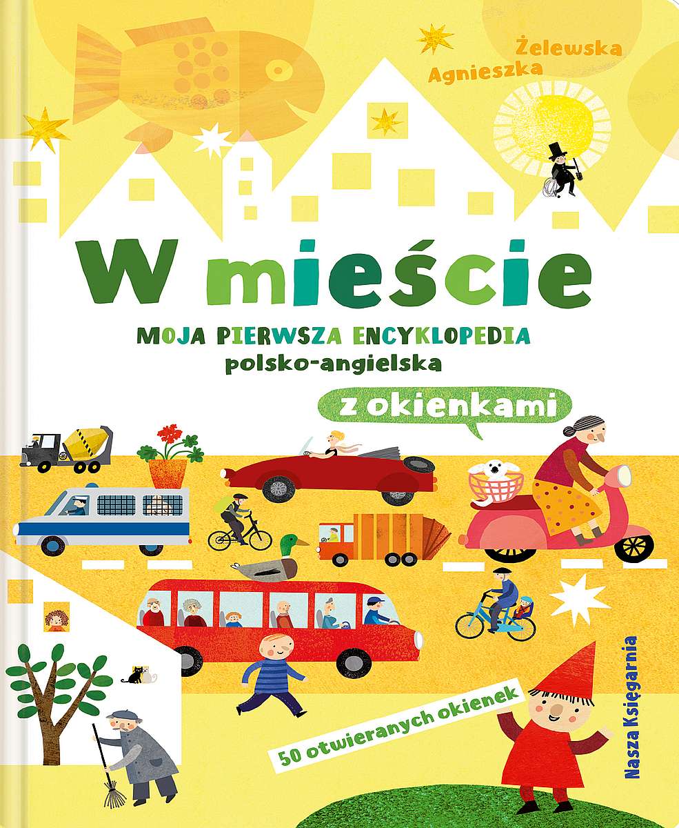 Image of W mieście. Moja pierwsza encyklopedia polsko-angielska z okienkami