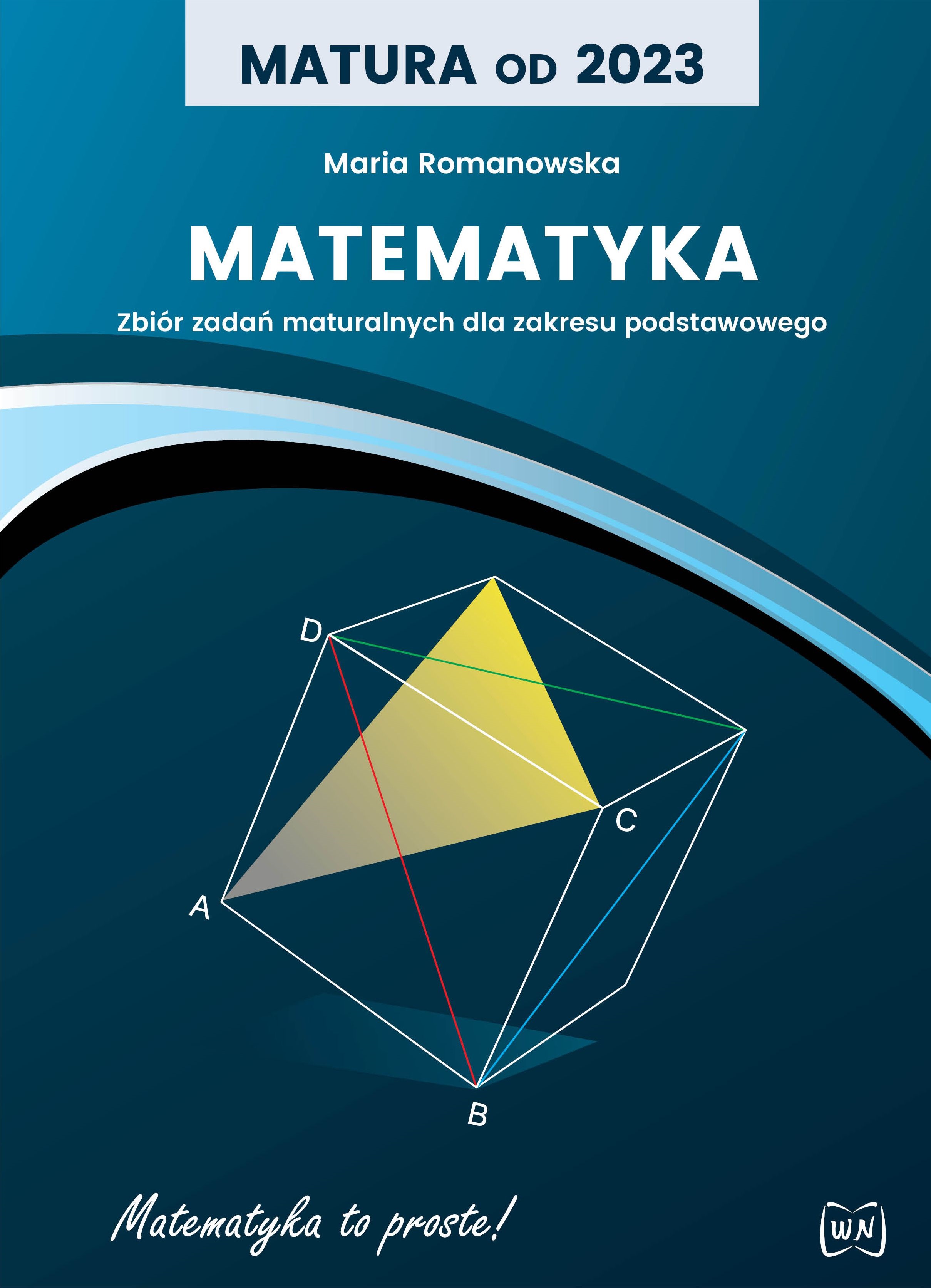 Image of Matura od 2023 Matematyka Zbiór zadań maturalnych dla zakresu podstawowego