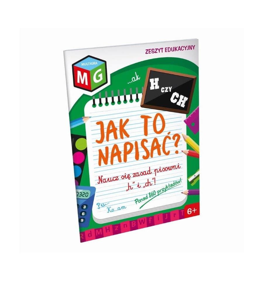 Image of Jak to napisać naucz się zasad pisowni "h' i "ch" zeszyt edukacyjny