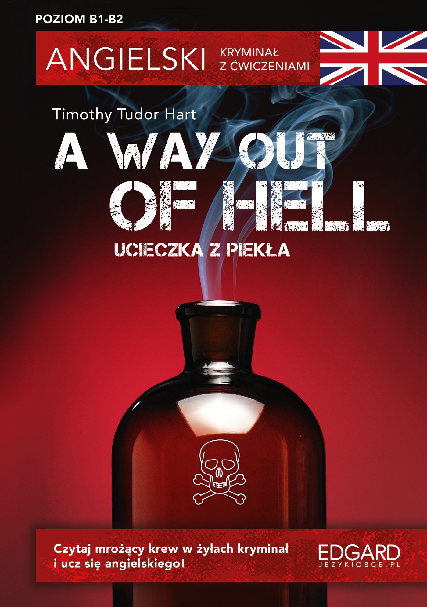 Image of A Way Out of Hell. Ucieczka z piekła. Angielski. Kryminał z ćwiczeniami wyd. 3