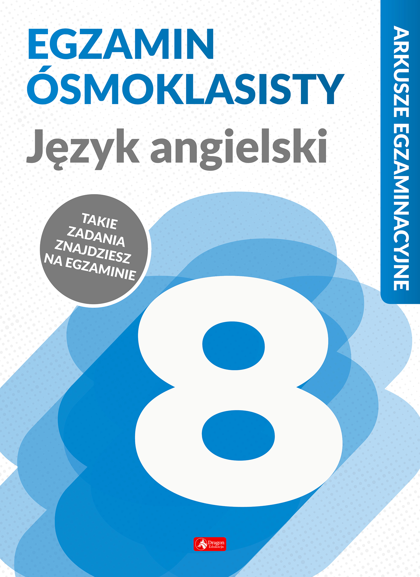 Image of Język angielski. Egzamin ósmoklasisty. Arkusze egzaminacyjne