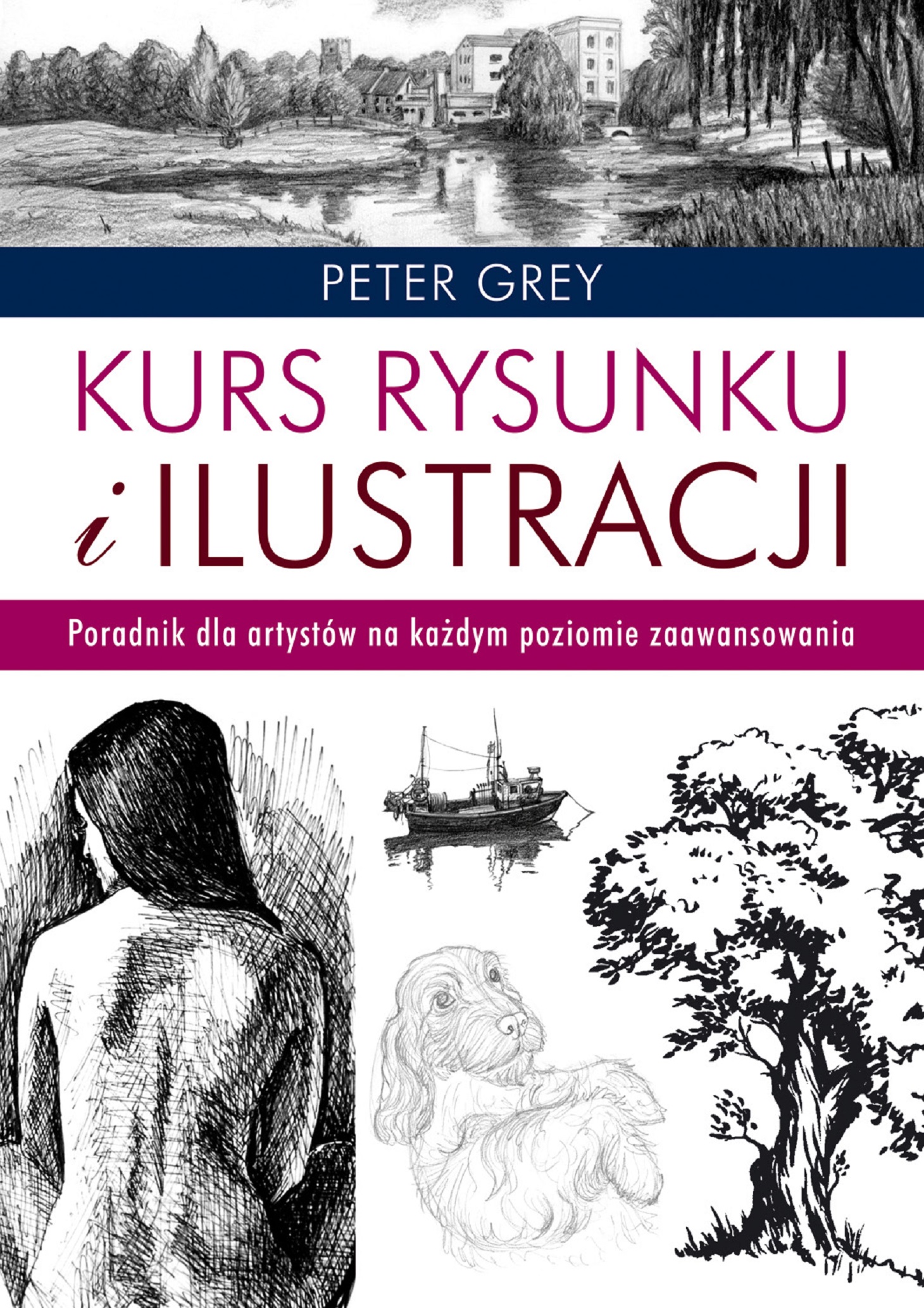 Image of Kurs rysunku i ilustracji.. Poradnik dla artystów na każdym poziomie zaawansowania