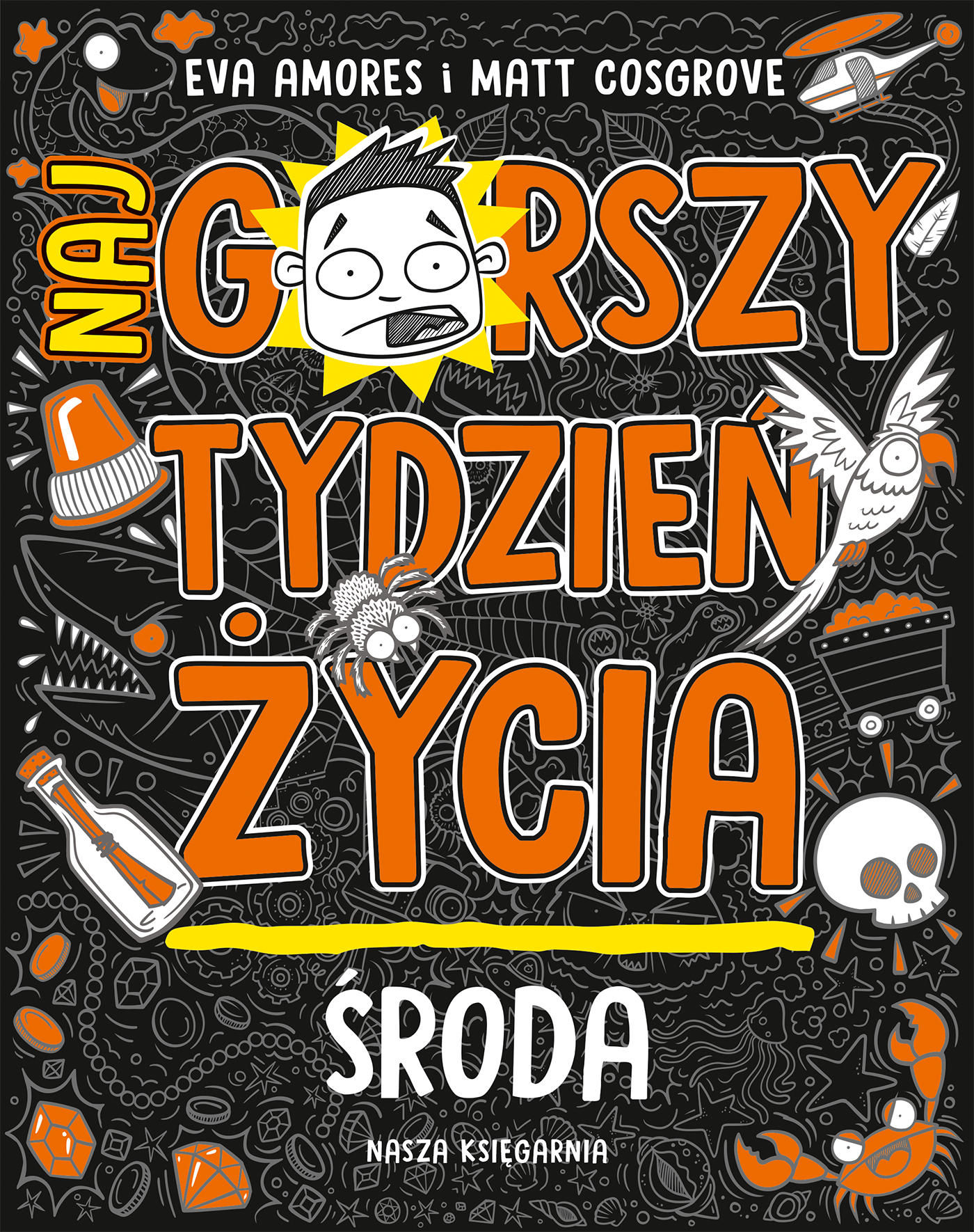 Image of Środa. Najgorszy tydzień życia. Tom 3