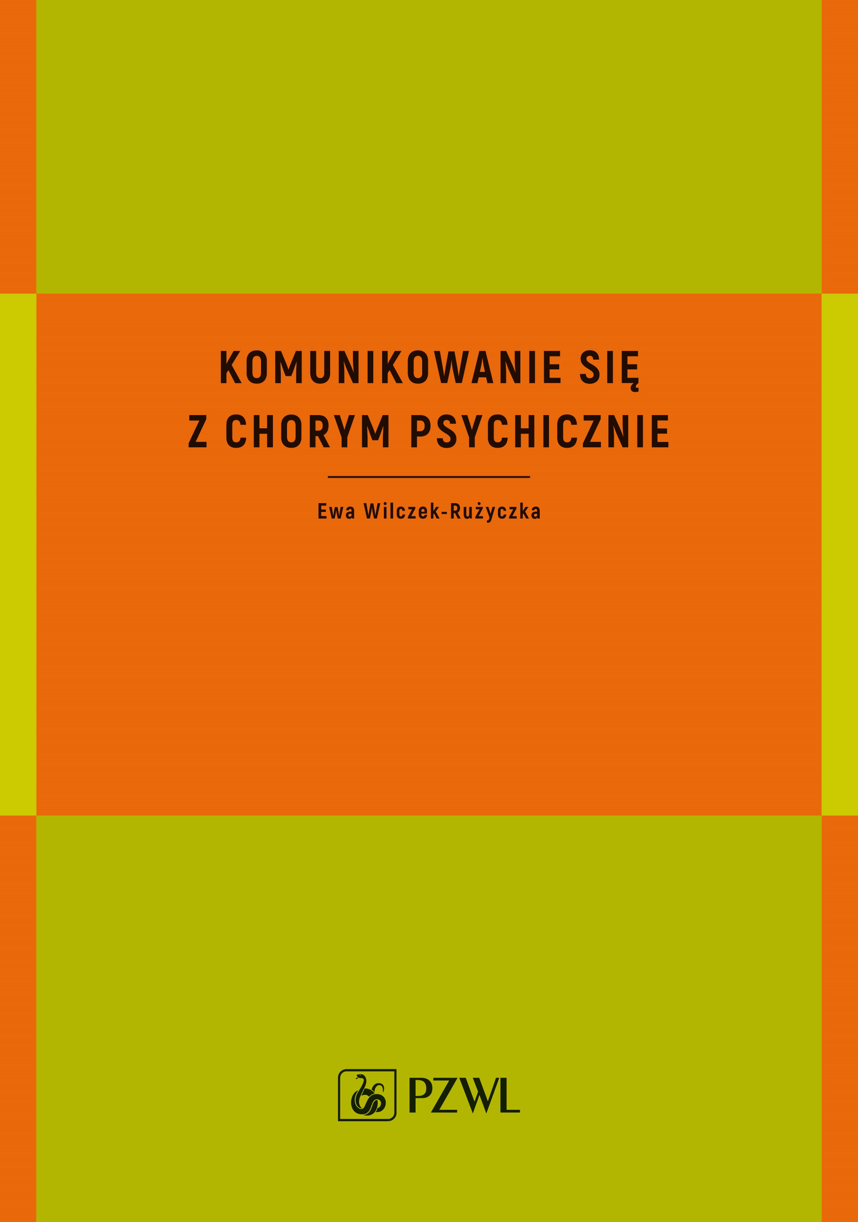 Image of Komunikowanie się z chorym psychicznie