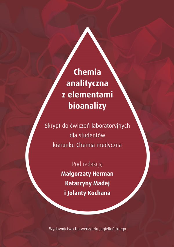 Image of Chemia analityczna z elementami bioanalizy skrypt z ćwiczeń laboratoryjnych dla studentów kierunku chemii medycznej