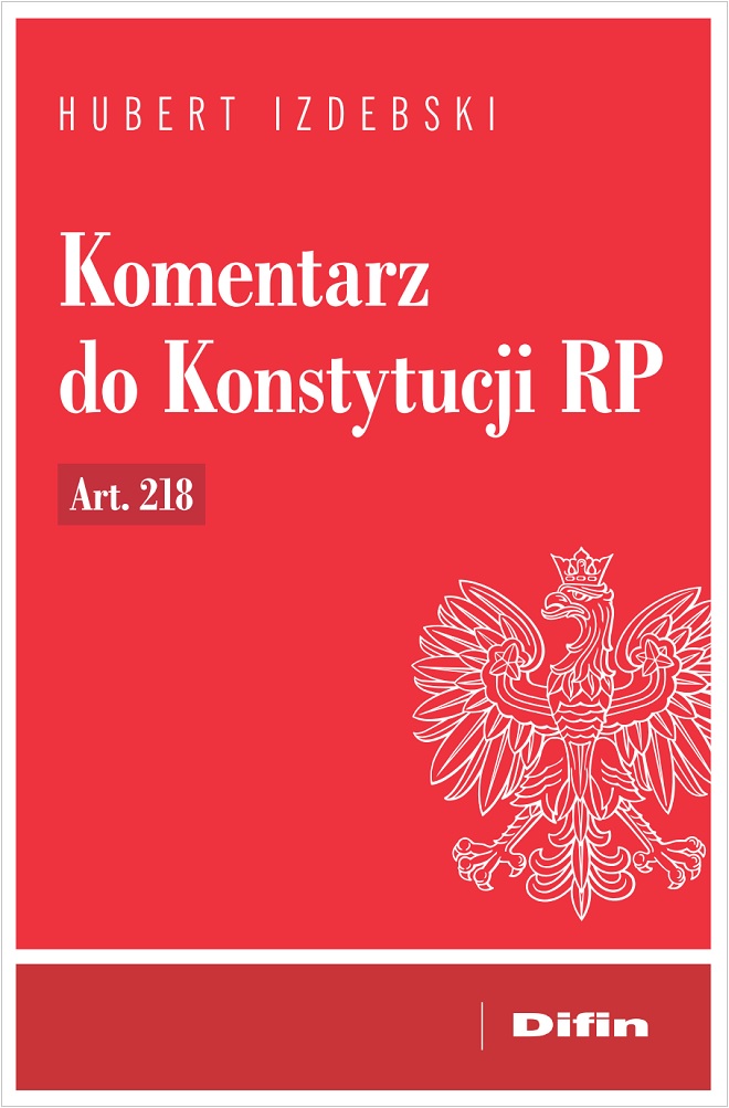 Image of Komentarz do Konstytucji RP art. 218