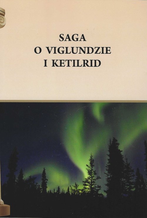 Image of Saga o Viglundzie i Ketilrid