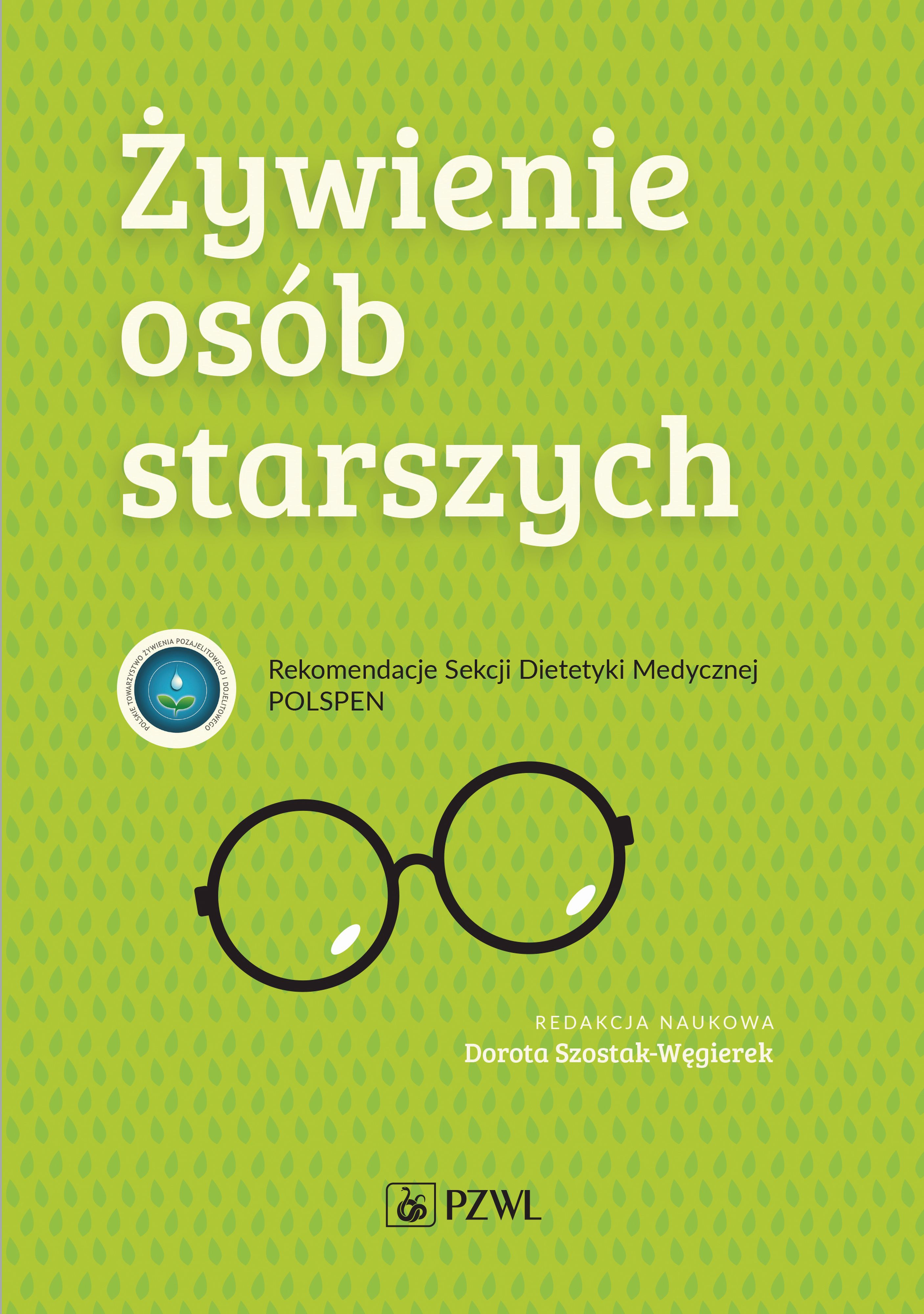 Image of Żywienie osób starszych. Rekomendacje Sekcji Dietetyki Medycznej POLSPEN