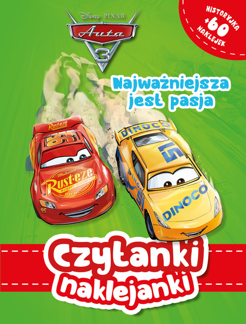 Image of Czytanki naklejanki. Najważniejsza jest pasja. Disney Pixar Auta 3