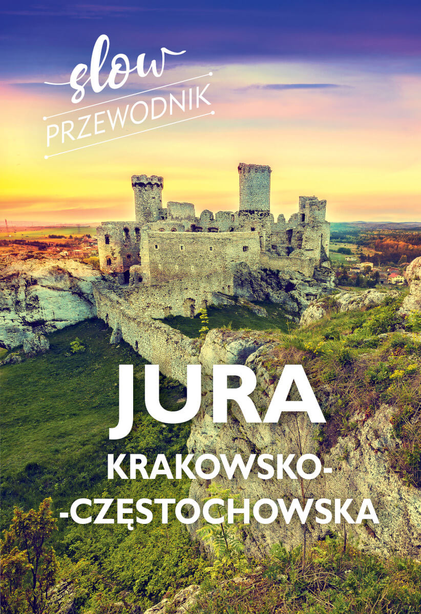 Image of Jura Krakowsko-Częstochowska. Slow przewodnik