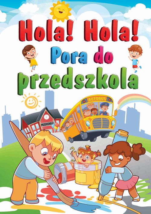 Image of Hola! Hola! Pora do przedszkola