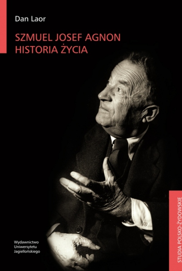 Image of Szmuel Josef Agnon. Historia życia. Studia polsko-żydowskie