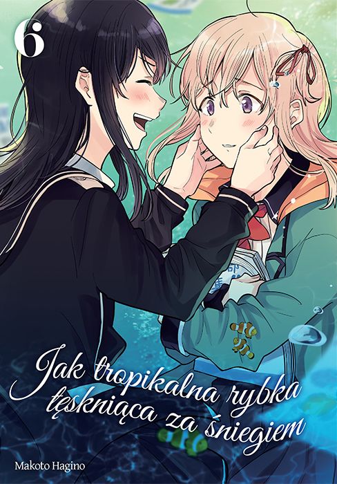 Image of Jak tropikalna rybka tęskniąca za śniegiem. Tom 6
