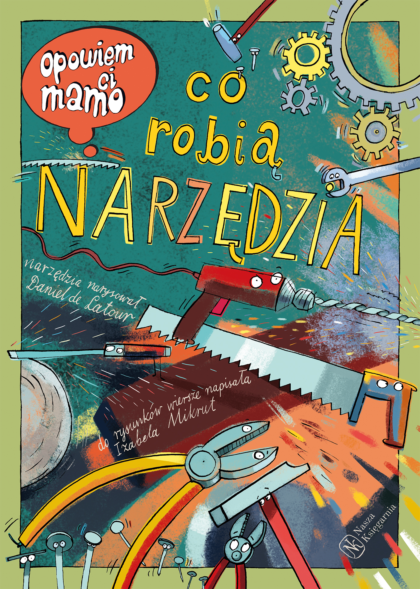 Image of Opowiem ci, mamo, co robią narzędzia wyd. 2024