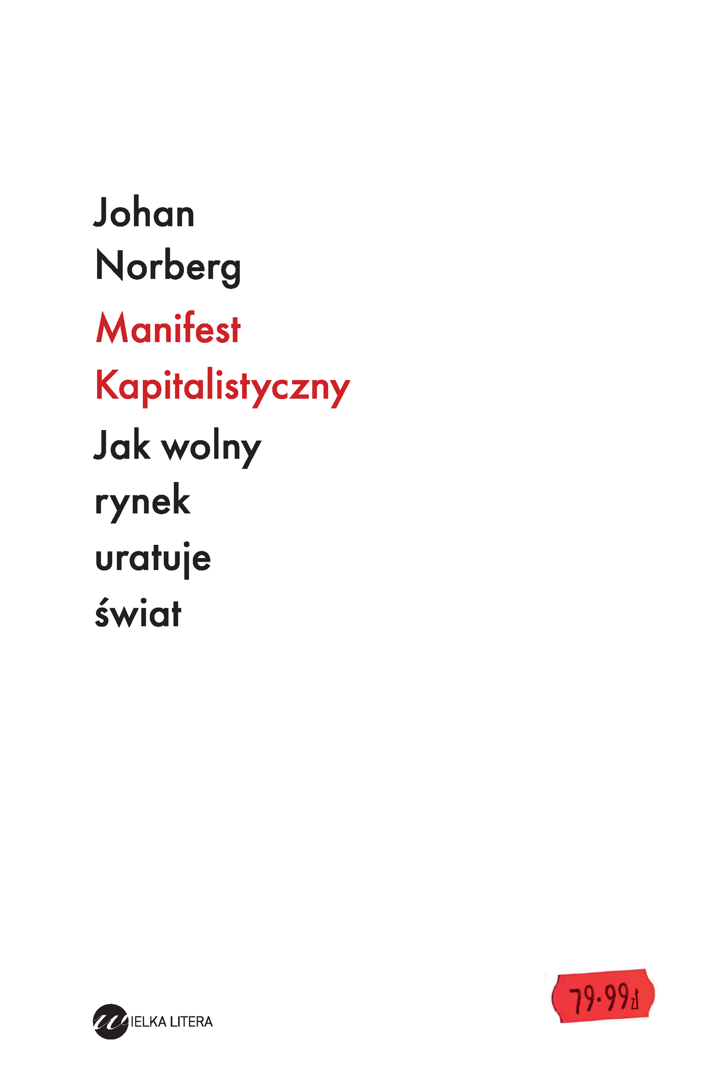 Image of Manifest kapitalistyczny. Jak wolny rynek uratuje świat