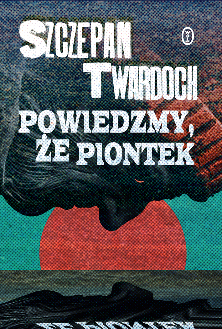 Image of Powiedzmy, że Piontek