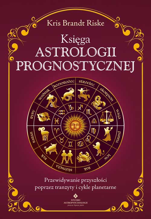 Image of Księga astrologii prognostycznej. Przewidywanie przyszłości poprzez tranzyty i cykle planetarne