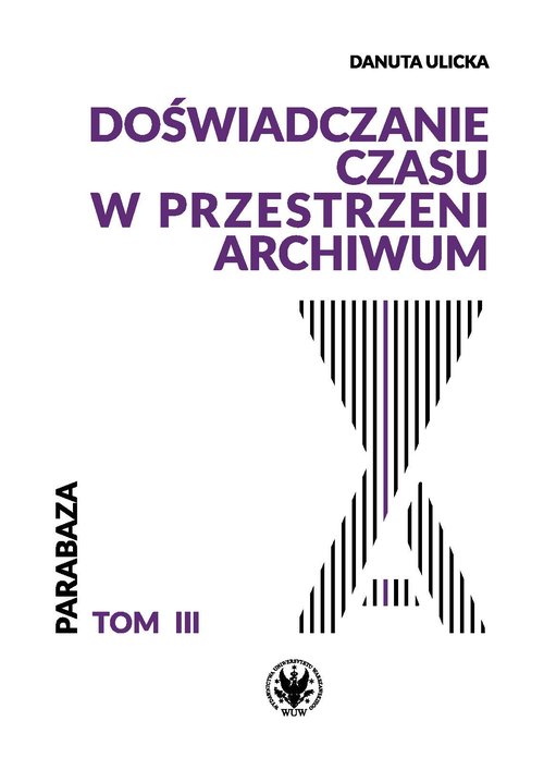 Image of Doświadczanie czasu w przestrzeni archiwów