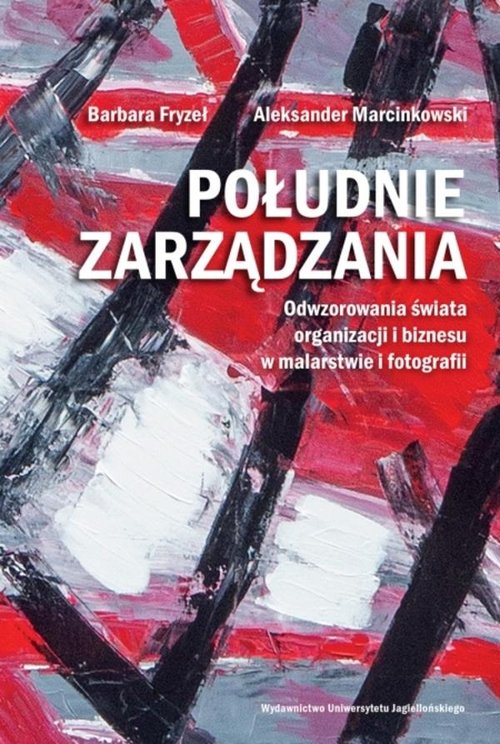 Image of Południe zarządzania. Odwzorowania świata organizacji i biznesu w malarstwie i fotografii