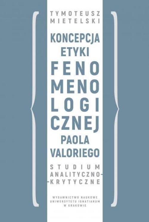 Image of Koncepcja etyki fenomenologicznej Paola Valoriego