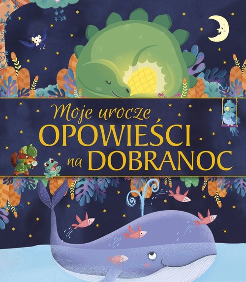 Image of Moje urocze opowieści na dobranoc