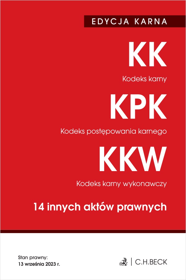 Image of EDYCJA KARNA. Kodeks karny. Kodeks postępowania karnego. Kodeks karny wykonawczy. 14 innych aktów prawnych wyd. 46