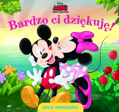 Image of Lekcje uprzejmości. Bardzo ci dziękuję. Disney Miki i Przyjaciele