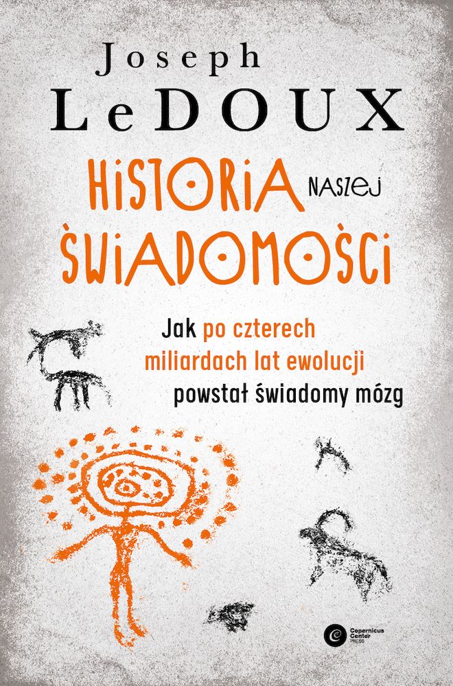 Image of Historia naszej świadomości. Jak po czterech miliardach lat ewolucji powstał świadomy mózg