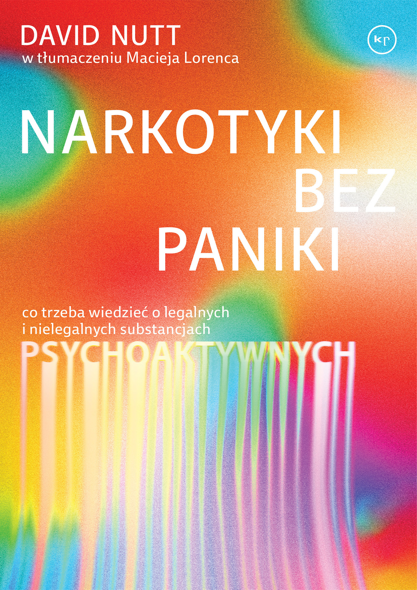 Image of Narkotyki bez paniki. Co trzeba wiedzieć o legalnych i nielegalnych substancjach psychoaktywnych