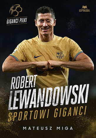 Image of Robert Lewandowski. Sportowi giganci