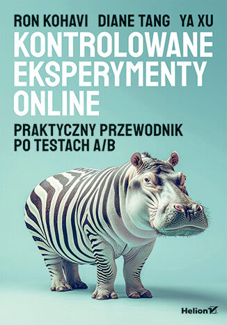 Image of Kontrolowane eksperymenty online. Praktyczny przewodnik po testach A/B