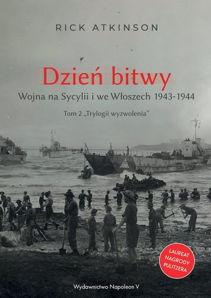 Image of Dzień bitwy. Wojna na Sycylii i we Włoszech 1943-1944. Trylogia wyzwolenia. Tom 2
