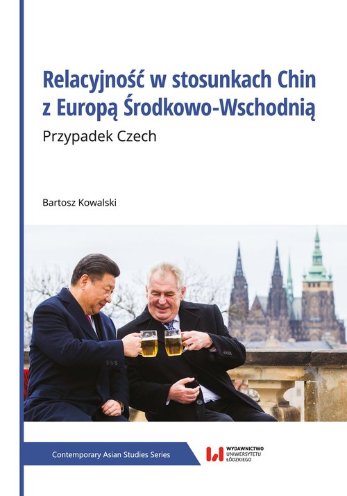 Image of Relacyjność w stosunkach Chin z Europą Środkowo-Wschodnią Przypadek Czech
