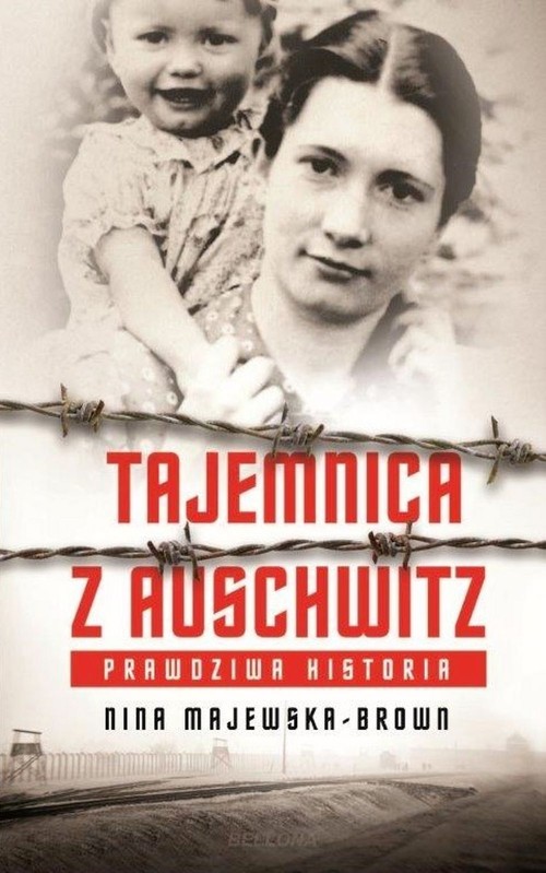 Image of Tajemnica z Auschwitz Prawdziwa historia