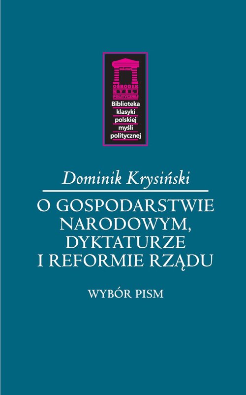 Image of O gospodarstwie narodowym, dyktaturze i reformie rządu